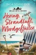 Hering, Strandluft, Mordgefl�ster - Anni Gade und die F�rdemorde