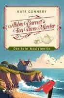 Kate Connery - Abbie Barrett's Tea Time Murder  - Die tote Assistentin, Häftad