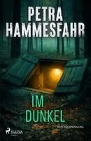 Petra Hammesfahr - Im Dunkel, Häftad. Tillgänglighet: Lägg i varukorg
