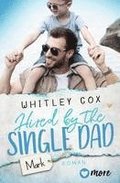 Hired by the Single Dad - Mark