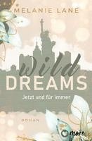 Melanie Lane - Wild Dreams - Jetzt und für immer, Häftad