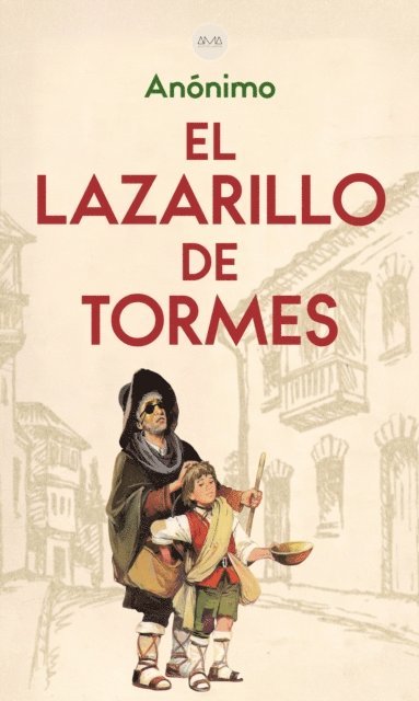 Anonimo - El Lazarillo de Tormes, E-bok