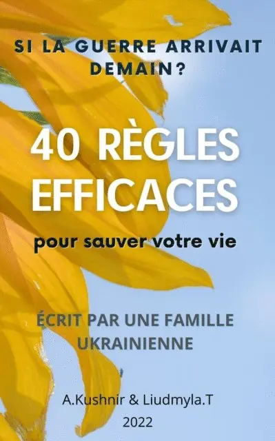 SI LA Guerre Arrivait Demain ? 40 RÈGLES EFFICACES POUR SAUVER VOTRE VIE