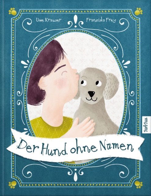 Franziska Frey, Uwe Krauser - Der Hund ohne Namen, E-bok