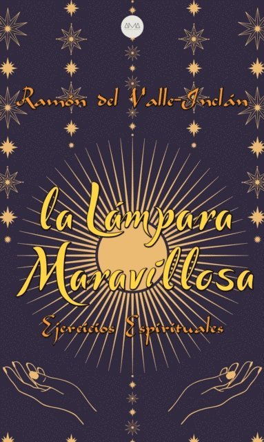 Ramon del Valle-Inclan - La Lámpara Maravillosa, E-bok