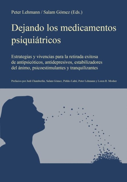 Judi Chamberlin, Loren R. Mosher, Pirkko Lahti, Karl Bach Jensen, Salam (ed.) Gomez, Peter (ed.) Lehmann - Dejando los medicamentos psiquiátricos, E-bok