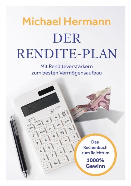 Michael Hermann - Der Rendite-Plan, E-bok