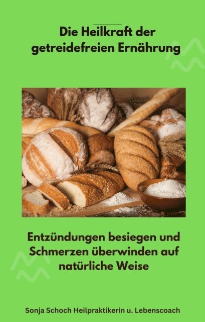 Sonja Schoch - Die Heilkraft der getreidefreien Ernährung, E-bok. Tillgänglighet: Lägg i varukorg