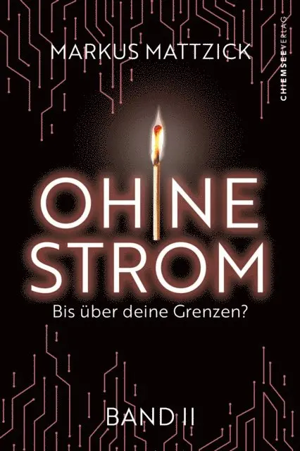 Markus Mattzick - Ohne Strom - Bis über deine Grenzen (Band 2), E-bok. Tillgänglighet: Lägg i varukorg