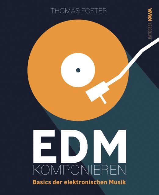 Thomas Foster - EDM Komponieren, E-bok