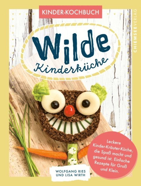Wolfgang Ries, Lisa Wirth - Wilde Kinderküche, E-bok