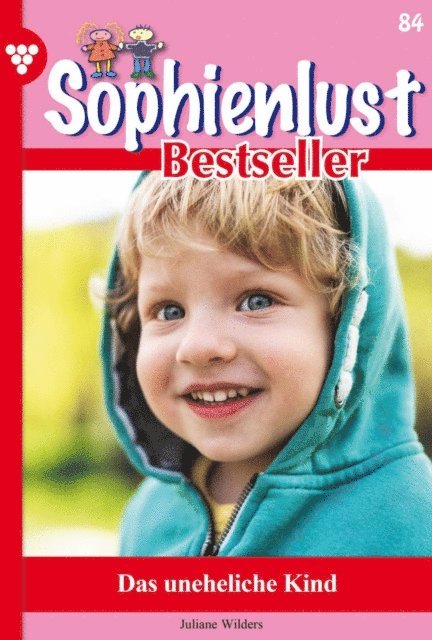 Juliane Wilders - Das uneheliche Kind, E-bok