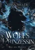 Elisa Miller - Wolfsprinzessin, Häftad. Tillgänglighet: Lägg i varukorg