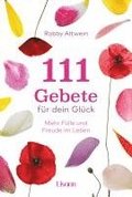 111 Gebete f�r dein Gl�ck