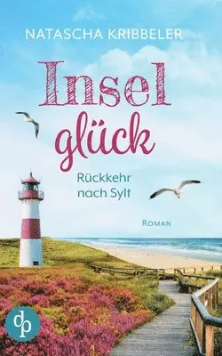Natascha Kribbeler - Inselglück, Häftad. Tillgänglighet: Lägg i varukorg