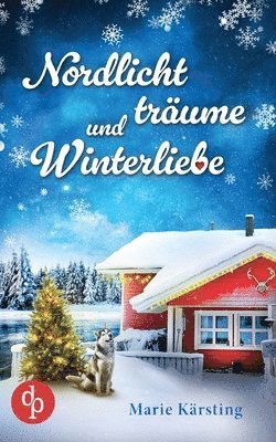 Marie Kärsting - Nordlichtträume und Winterliebe, Häftad