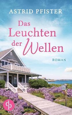 Astrid Pfister - Leuchten der Wellen, Häftad