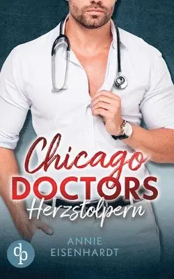 Annie Eisenhardt - Chicago Doctors, Häftad. Tillgänglighet: Tillfälligt slut