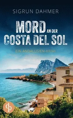 Sigrun Dahmer - Mord an der Costa del Sol, Häftad. Tillgänglighet: Lägg i varukorg