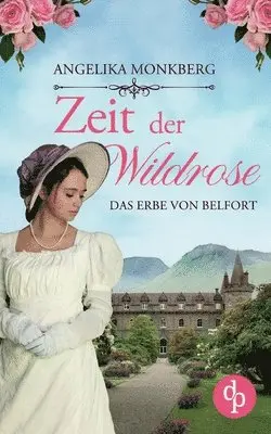 Angelika Monkberg - Zeit der Wildrose, Häftad. Tillgänglighet: Lägg i varukorg