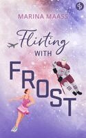 Marina Maaß - Flirting with Frost, Häftad