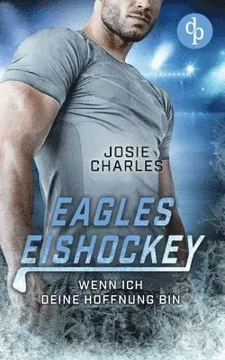 Josie Charles - Wenn ich deine Hoffnung bin, Häftad. Tillgänglighet: Lägg i varukorg
