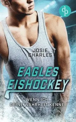 Josie Charles - Wenn ich deine Wahrheit kenne, Häftad. Tillgänglighet: Lägg i varukorg