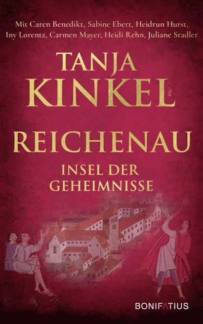 Tanja Kinkel - Reichenau - Insel der Geheimnisse, E-bok