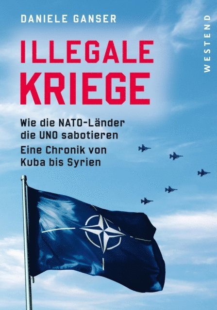 Daniele Ganser - Illegale Kriege, E-bok