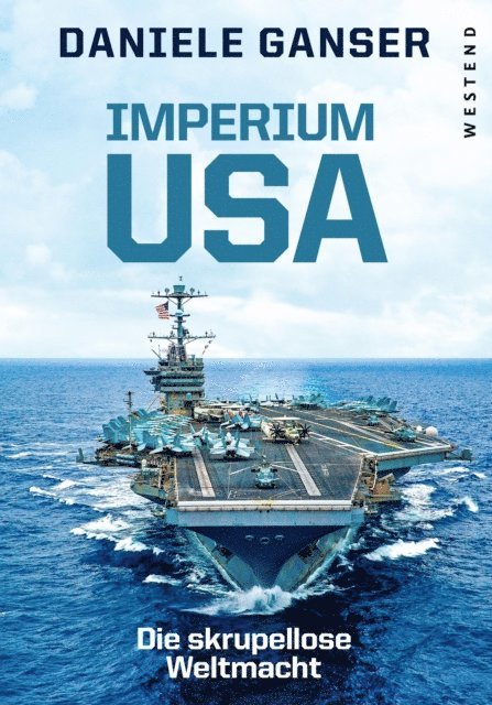 Daniele Ganser - Imperium USA, E-bok