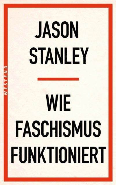 Jason Stanley - Wie Faschismus funktioniert, E-bok