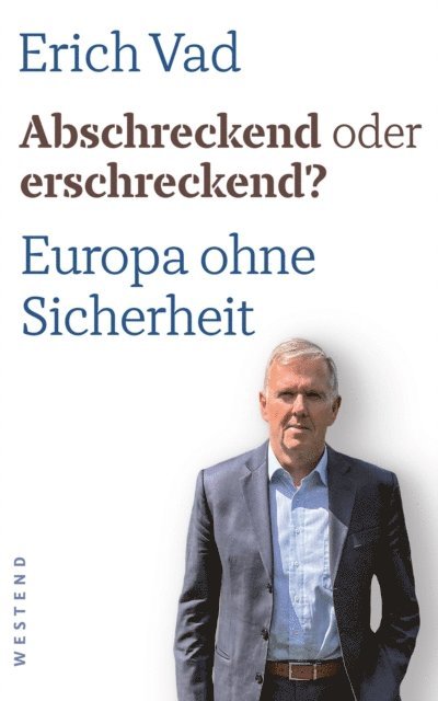 Erich Vad - Abschreckend oder erschreckend?, E-bok