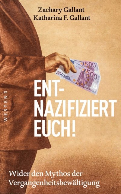 Zachary Gallant, Katharina F. Gallant - Entnazifiziert euch!, E-bok