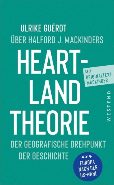Ulrike Guerot, Halford John Mackinder - Ulrike Guérot über Halford J. Mackinders Heartland-Theorie, E-bok