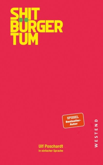 Ulf Poschardt - Shitburgertum, E-bok