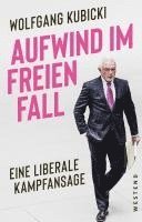 Wolfgang Kubicki - Aufwind im freien Fall, Inbunden