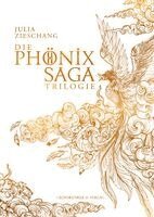Julia Zieschang - Die Phönix-Saga - Trilogie, Inbunden