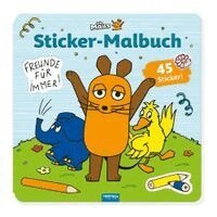 Trötsch Verlag GmbH & Co. KG - Trötsch Die Maus Stickermalbuch Malbuch mit Stickern, Häftad