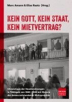 Elias Raatz, Marc Amann, Lisa Maria Aechtler - Kein Gott, kein Staat, kein Mietvertrag?, Häftad. Tillgänglighet: Lägg i varukorg