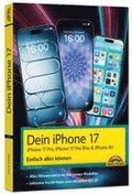 Dein iPhone 17 - iPhone 17, iPhone 17 Pro, iPhone 17 Pro Max oder iPhone Air - Einfach alles k�nnen