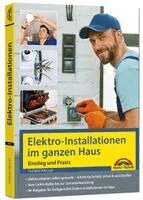 Thomas Riegler - Elektroinstallationen im ganzen Haus - Einstieg und Praxis, Häftad