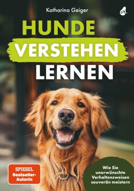 Katharina Geiger - Hunde verstehen lernen, E-bok