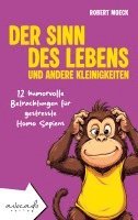 Robert Moeck - Der Sinn des Lebens und andere Kleinigkeiten, Häftad