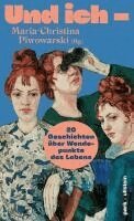 Marica Bodrozic, Olga Grjasnowa, Zsusza Bánk, Isabel Bogdan, Jarka Kubsova, Clara Schaksmeier, Rasha Kayat, Claudia Hamm, Daria Kinga Majewski, Gabriele von Arnim, Slata Roschal, Mareike Fallwickl, Judith Poznan, Christine Koschmieder, Stefanie Jaksch, Ann Cotten, Simone Scharbert, Caca Savi¿, Julia Friese, Maria-Christina Piwowarski - Und ich -, Inbunden. Tillgänglighet: Lägg i varukorg