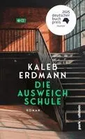 Kaleb Erdmann - Die Ausweichschule, Inbunden. Tillgänglighet: Lägg i varukorg