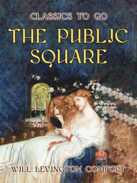 Will Levington Comfort - Public Square, E-bok