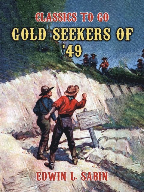 Edwin L. Sabin - Gold Seekers of '49, E-bok
