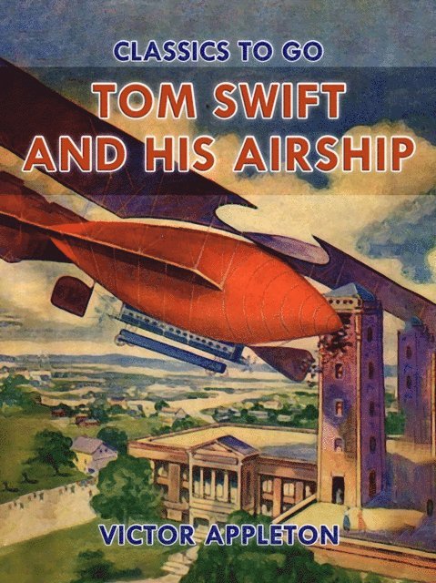 Victor Appleton - Tom Swift and His Airship, E-bok