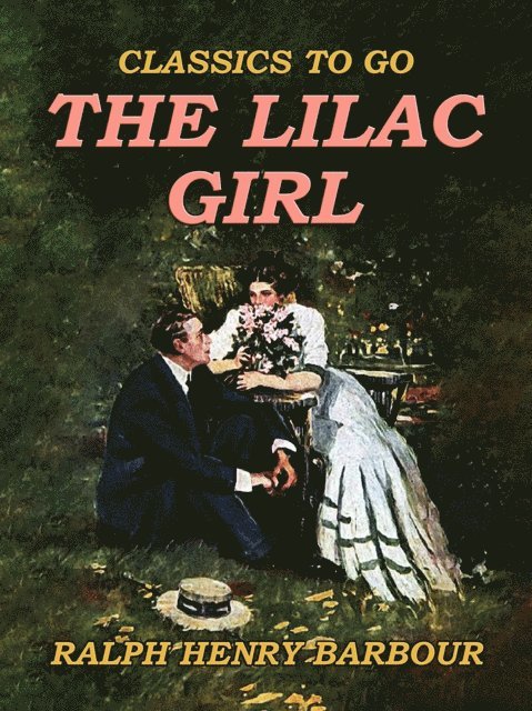 Ralph Henry Barbour - Lilac Girl, E-bok