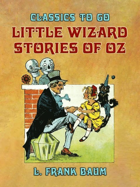 L. Frank Baum - Little Wizard Stories of Oz, E-bok